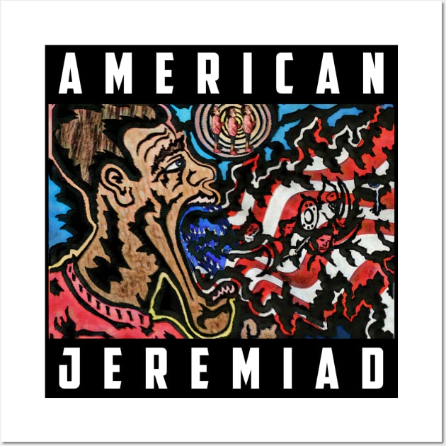 American Jeremiad Wall Art by ImpArtbyTorg